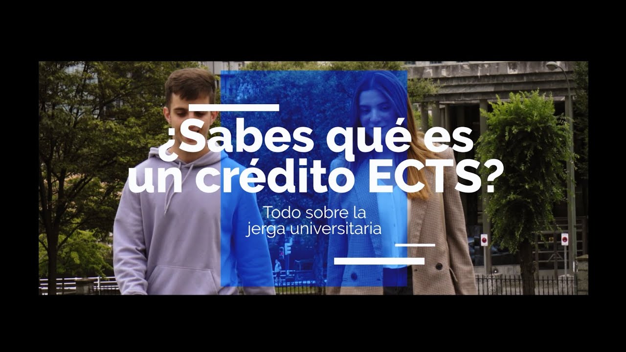 ¿Qué es un ECTS? Conoce todo sobre la jerga universitaria