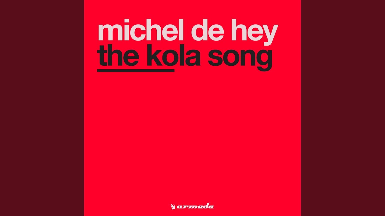 The Kola Song (Original Mix)