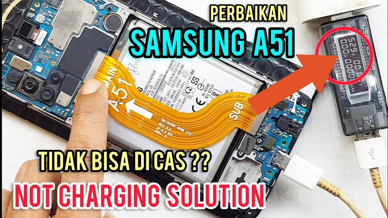MENGATASI SAMSUNG A51 TIDAK BISA DI CAS ‼ SAMSUNG A51 NOT CHARGING SOLUTION ..