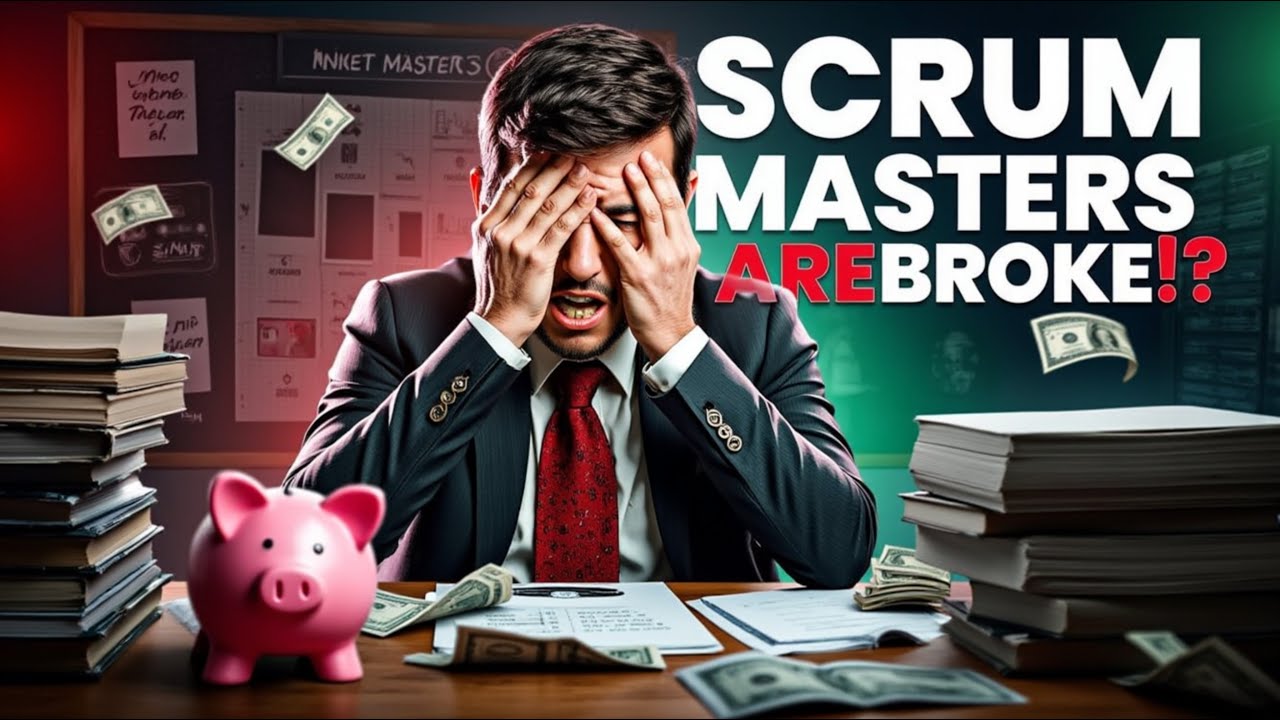Scrum Masters Are Broke!? The Untold Financial Truth Behind Scrum Master Careers