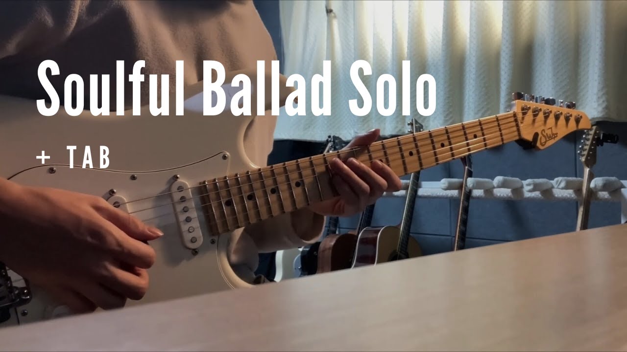 Soulful Ballad Guitar Solo | Tab