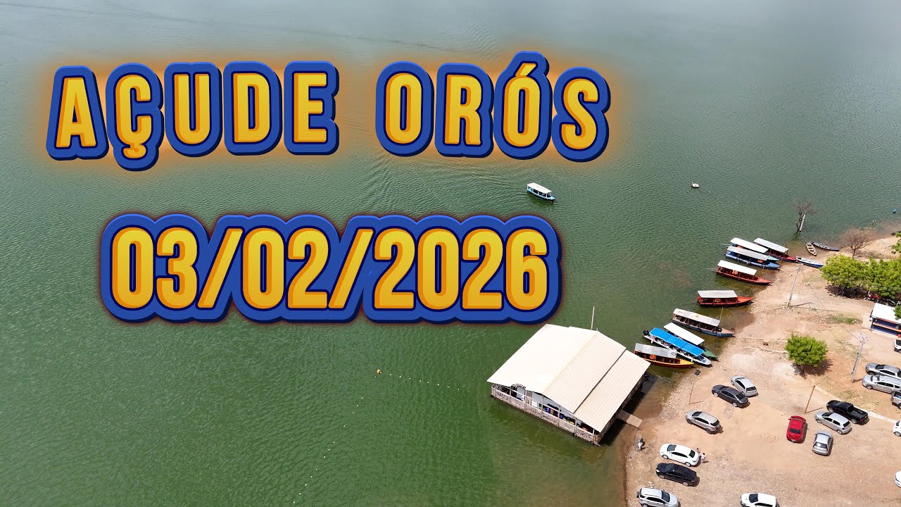 AÇUDE ORÓS DADOS ATUALIZADOS HOJE 03/02/2026 - ORÓS CEARÁ