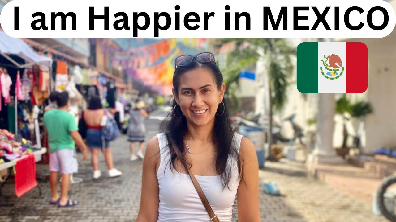 Why Mexico Makes Me Happier than Canada | Moving to Puerto Vallarta Mexico
