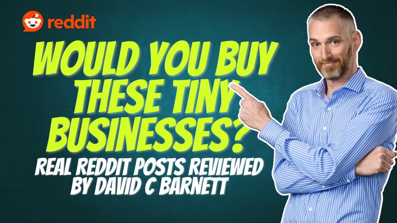 Would You Buy These Tiny Businesses Real Reddit Posts Reviewed by David C Barnett