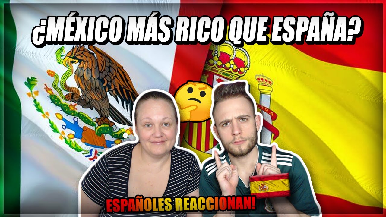 🇲🇽MÉXICO MÁS RICO que ESPAÑA?🇪🇸 | ESPAÑOLES REACCIONAN a que PAÍS ES MÁS RICO