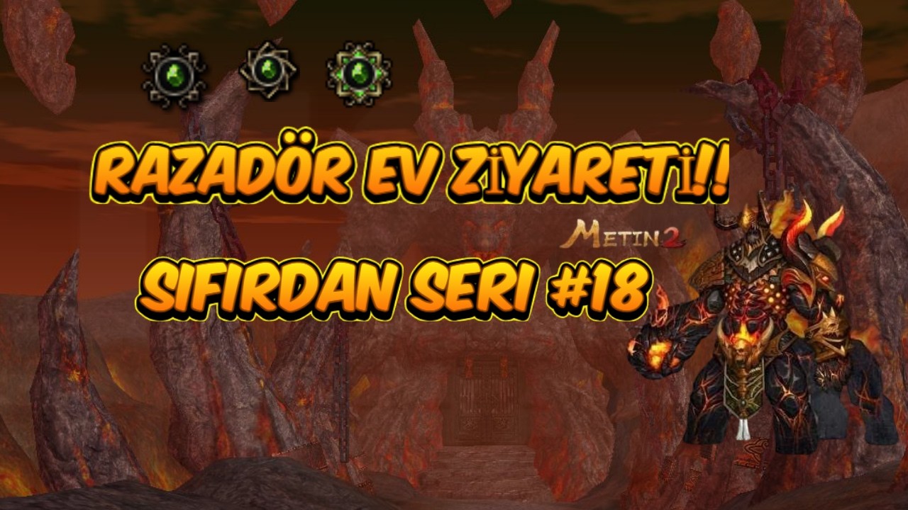 SIFIRDAN SERİ RAZADÖR EV ZİYARETİ GM BEDDUASI!! METİN2 SAFİR BÖLÜM 18