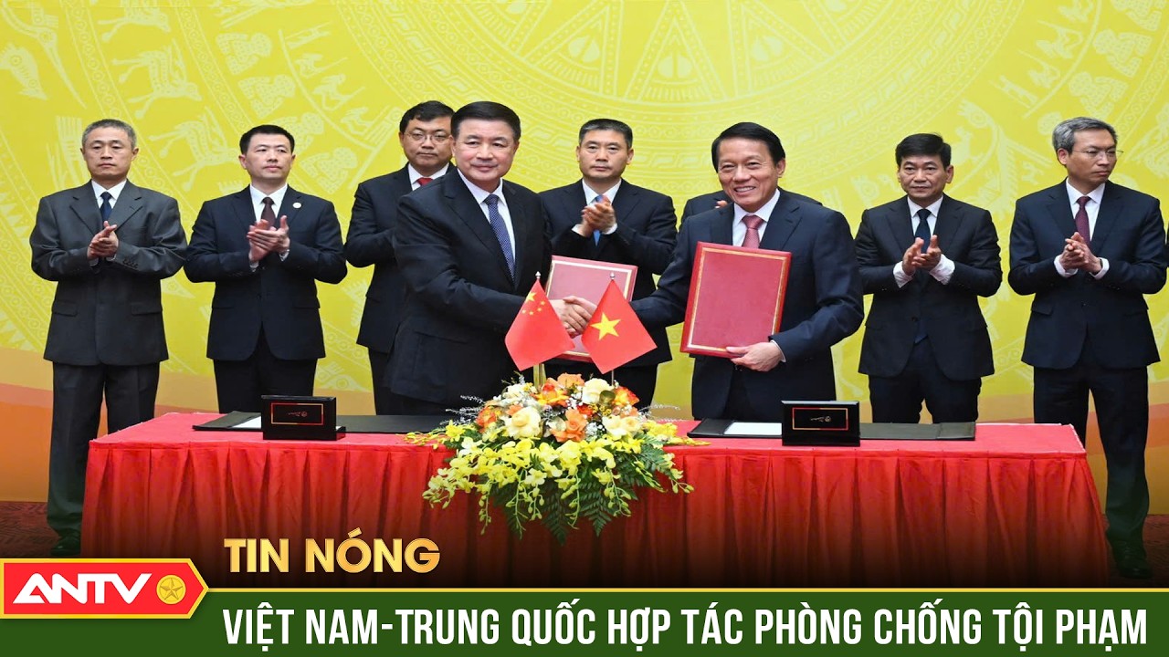 Hội nghị cấp Bộ trưởng Việt Nam-Trung Quốc về hợp tác phòng, chống tội phạm | ANTV