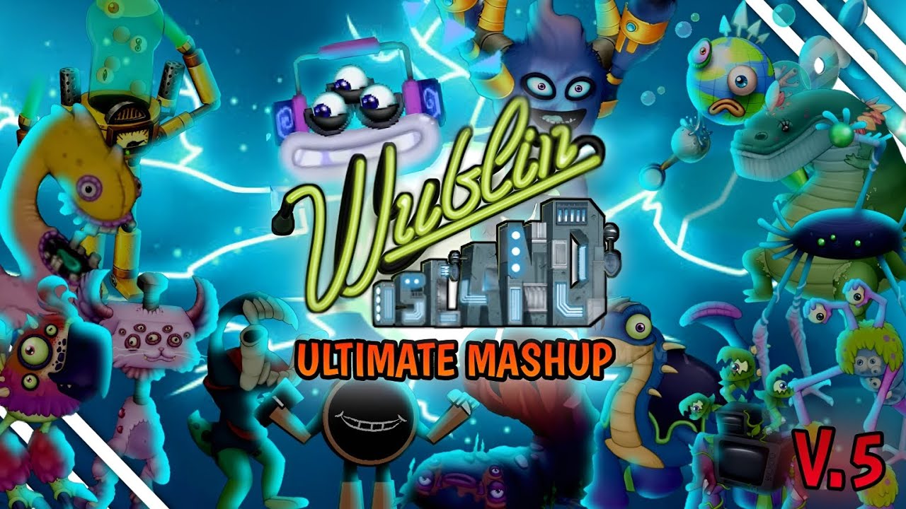 Wublin Island Ultimate Mashup [Extended - Fanmade] Part 5 - My Singing Monsters