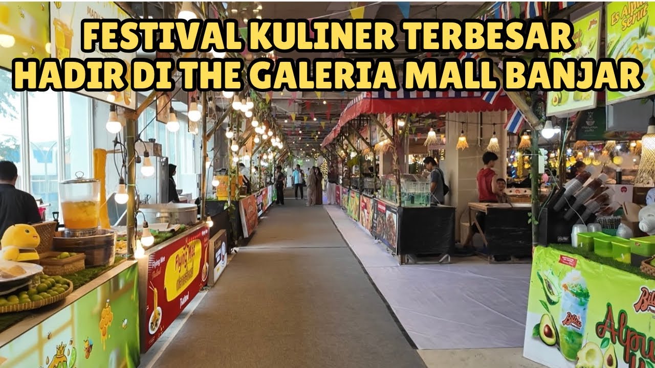 Festival Kuliner Viral Indonesia Hadir di The Galeria Mall Banjar | 8-18 Januari 2026