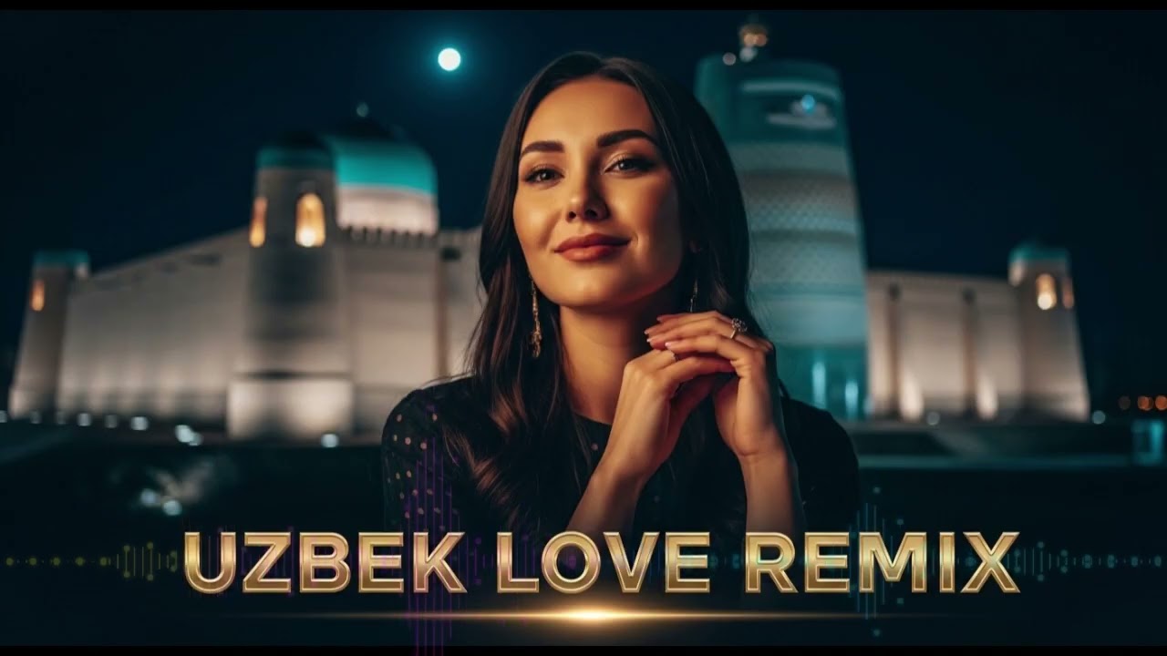 Uzbek Love Remix 2026 🌑 Quiet Night Healing Mix