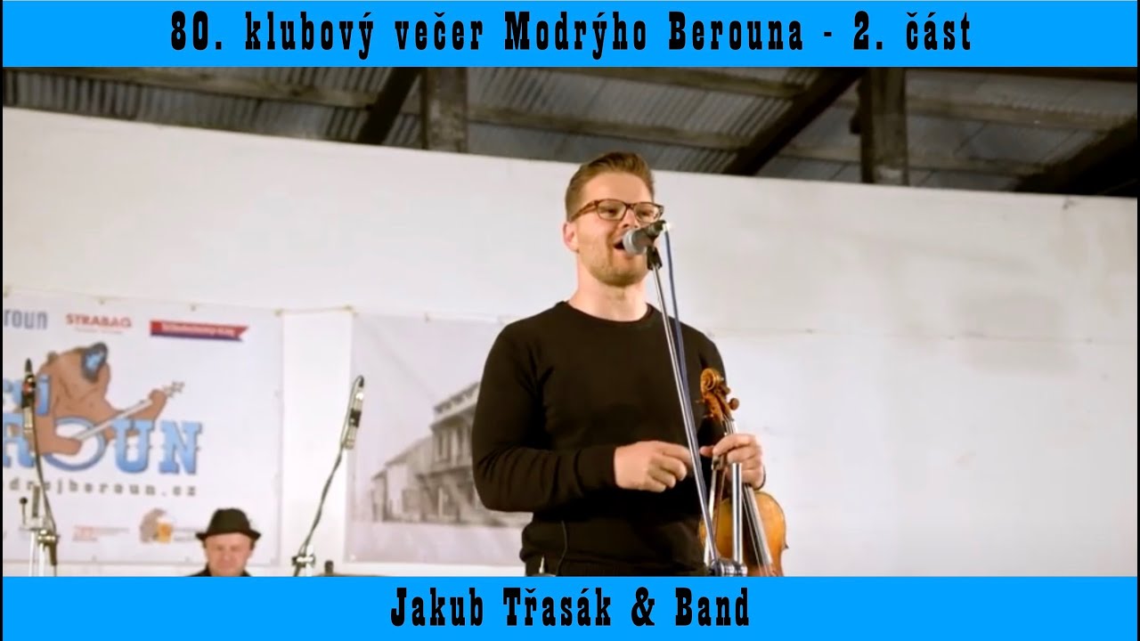 80. klubový večer Modrýho Berouna 2/3 - Jakub Třasák & Band