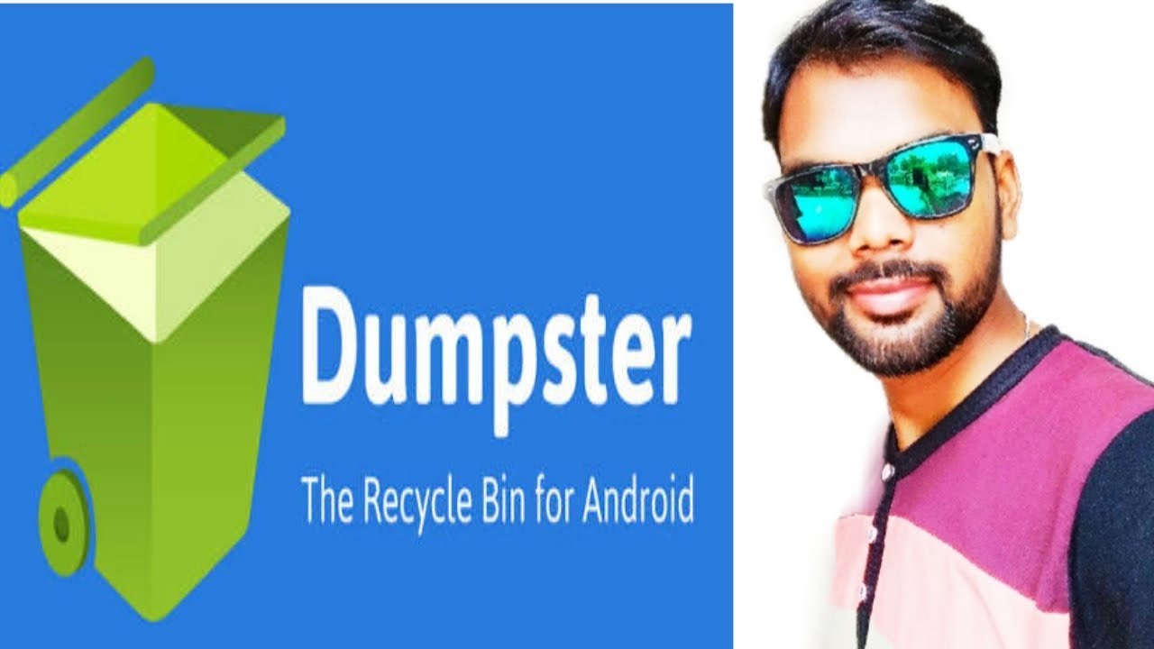 Dumpster for Android: Restore all image,video, document,file etc.