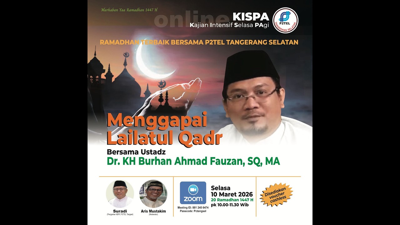 KISPA Series-3 Online: Menggapai Lailatul Qadar Bersama P2Tel Tangerang Selatan.
