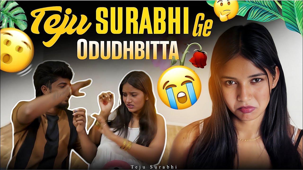 Teju surabhi 💔/ge odubhditta 😩/ Teju Avra Appa en 🫢/react￼😐 madidhru🫢