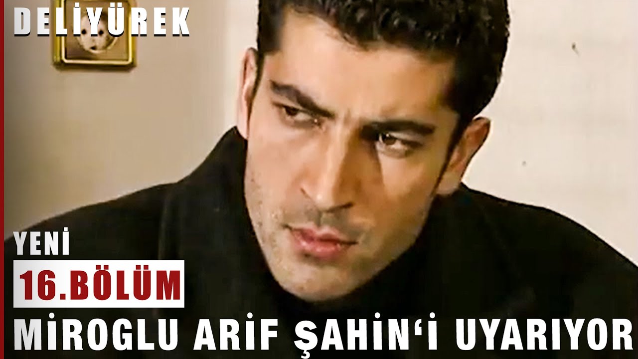 Miroğlu Arif Şahin'i Uyarıyor - Deli Yürek - 16.Bölüm