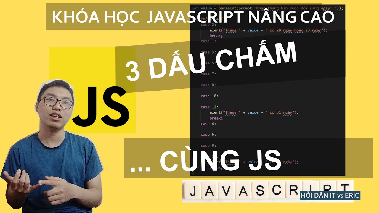 #12 Toán Tử 3 Dấu Chấm - Giản Lược Hóa Cùng Destructuring Assignment | JS Nâng Cao Cho Beginners