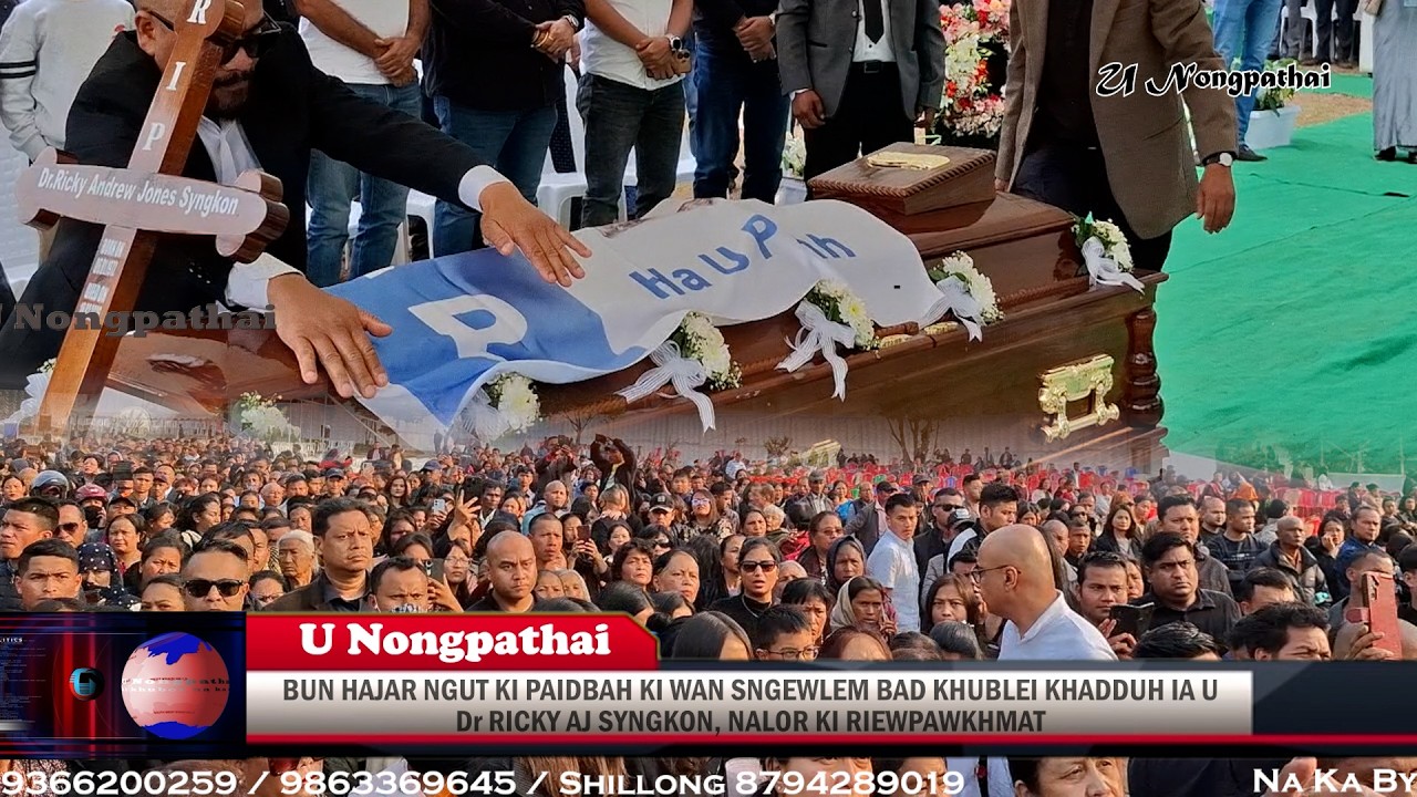 BUN HAJAR NGUT KI PAIDBAH KI WAN SNGEWLEM BAD KHUBLEI KHADDUH IA U Dr RICKY, NALOR KI RIEWPAWKHMAT