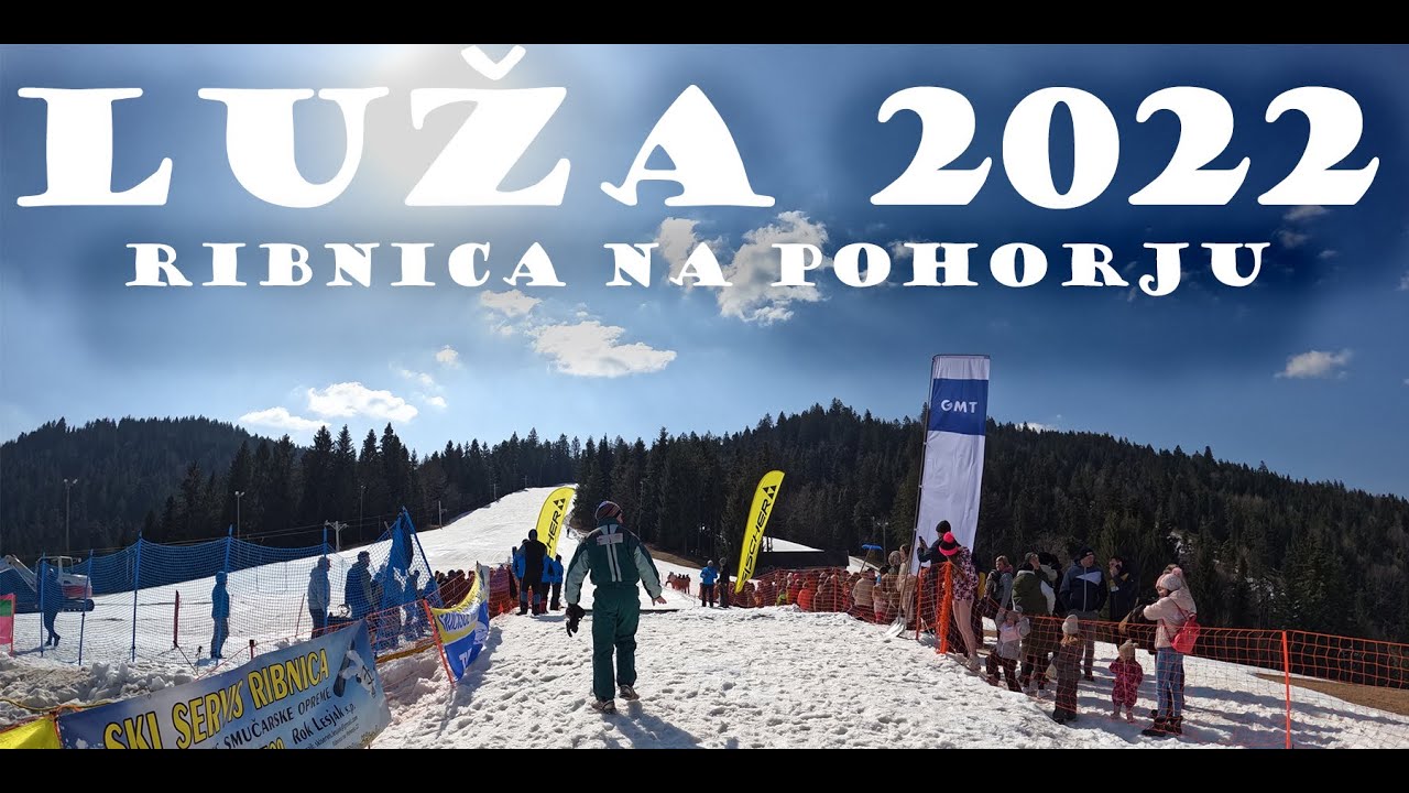 LUŽA 2022 - Ribnica na Pohorju
