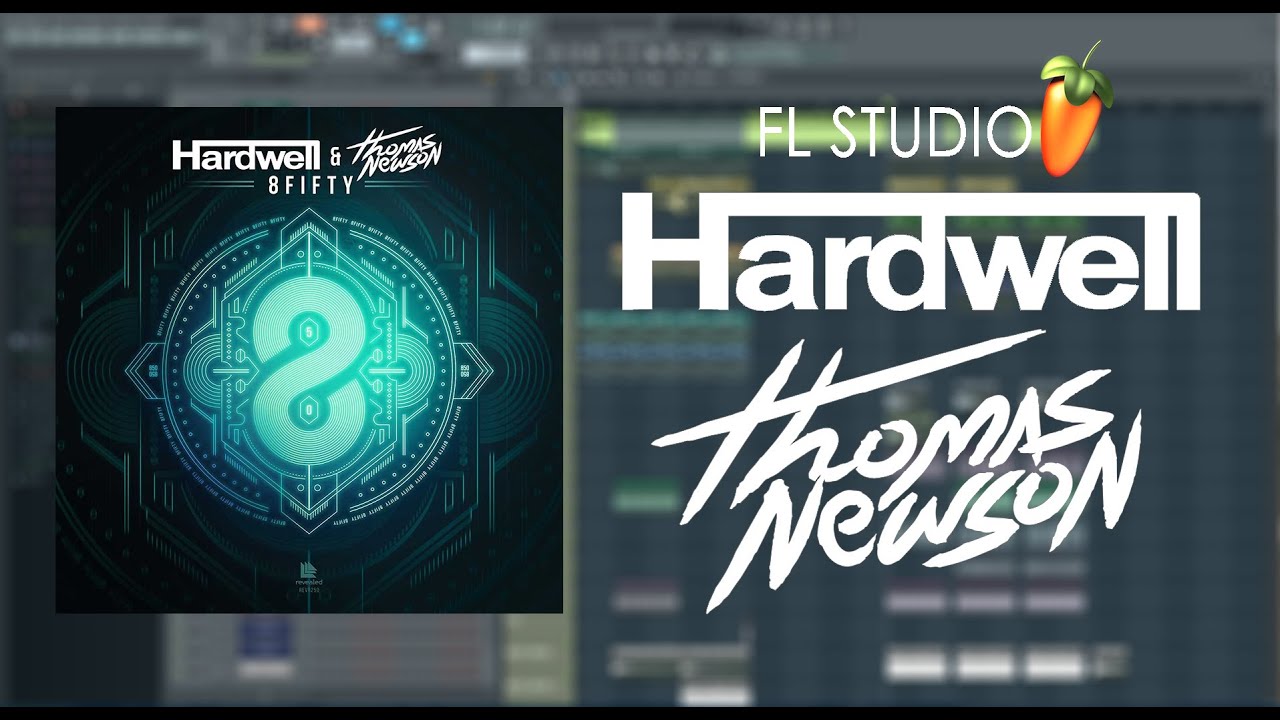 FL Studio Remake: Hardwell & Thomas Newson - 8Fifty [FREE FLP!]