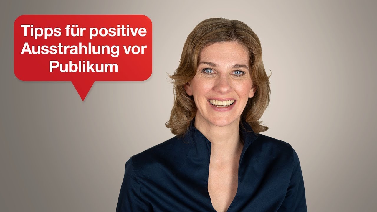 Tipps f&uuml;r positive Ausstrahlung vor Publikum I Tipps f&uuml;r Ihren &uuml;berzeugenden Auftritt | #57