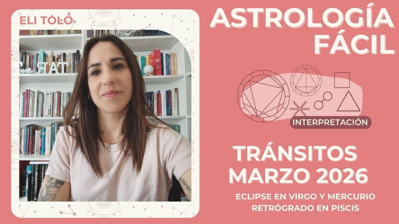 Tránsitos de marzo. Eclipse en Virgo y Mercurio retrógrado en Piscis