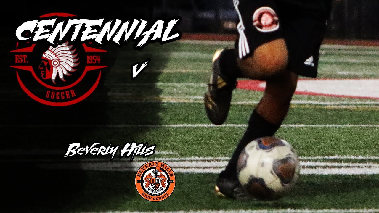 Centennial High (VAR) v. Beverly Hills High - 1st Half