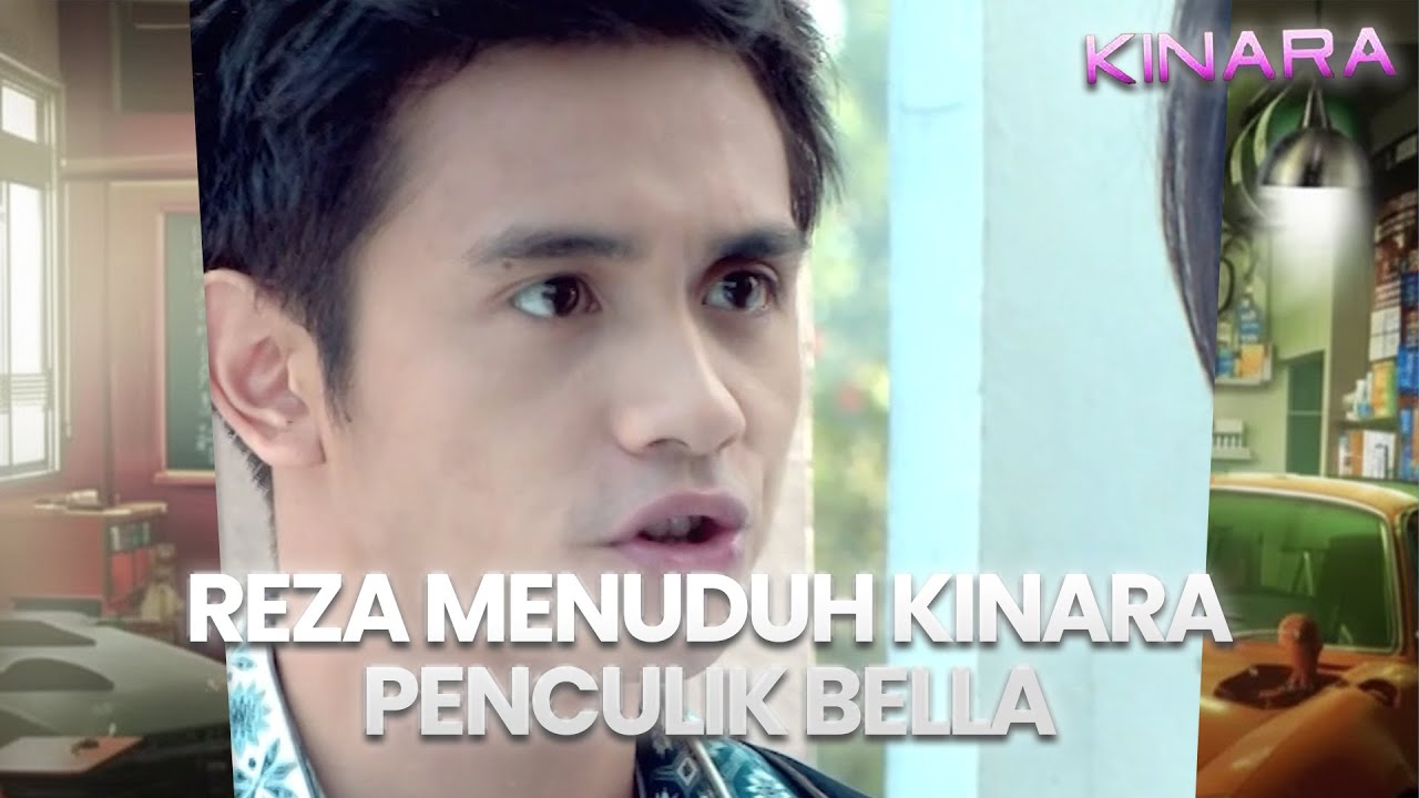 Reza menuduh Kinara penculik Bella | KINARA | EPS.20 (2/4)