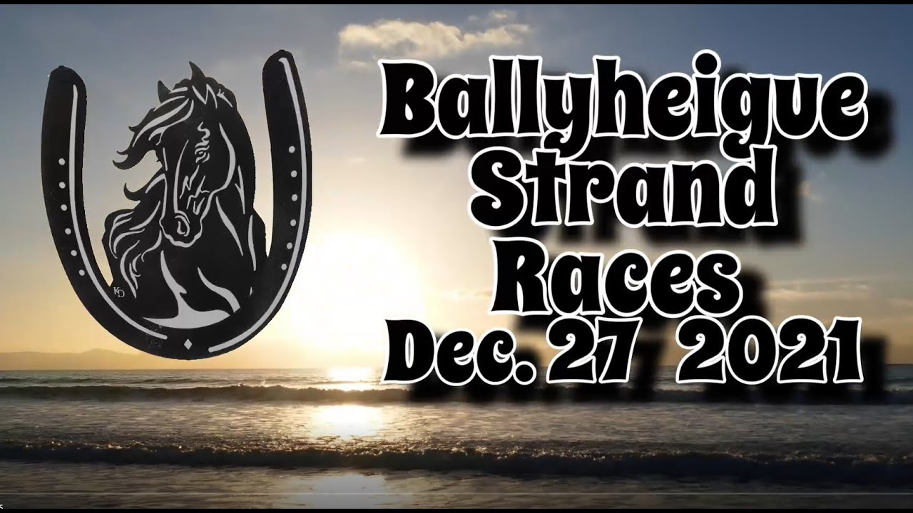 BALLYHEIGUE RACES 2021