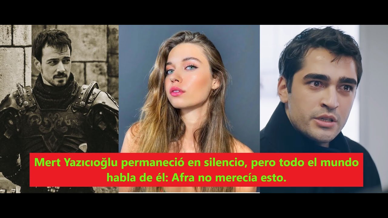 Мерт Язсиоглу оставался молчанием, но все говорят о нем: Афра этого не заслужила.