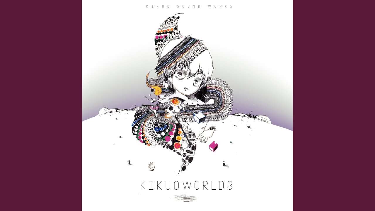 KIKUOWORLD3 - Sight, Noise, Life and the Earth