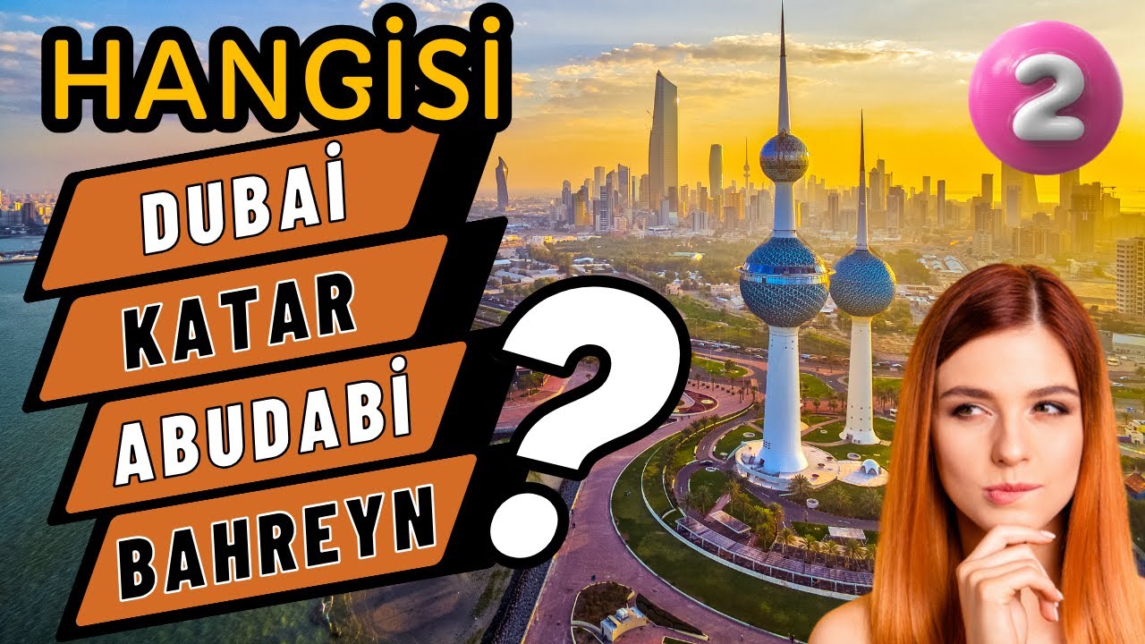 Ortadoğu'da Yaşam Giderleri ve İş Bulma Rehberi: Katar, Kuveyt, Dubai, Abu Dabi, Bahreyn, Umman -2