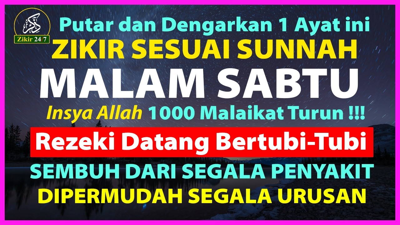 Zikir Petang Sesuai Sunnah, Dzikir Pembuka Pintu Rezeki, Zikir Penenang Hati dan Pikiran