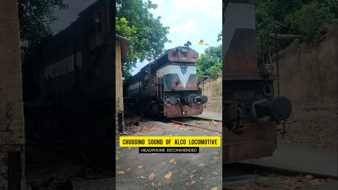 Chugging Sound Of WDM 3D Alco Locomotive 🔥 