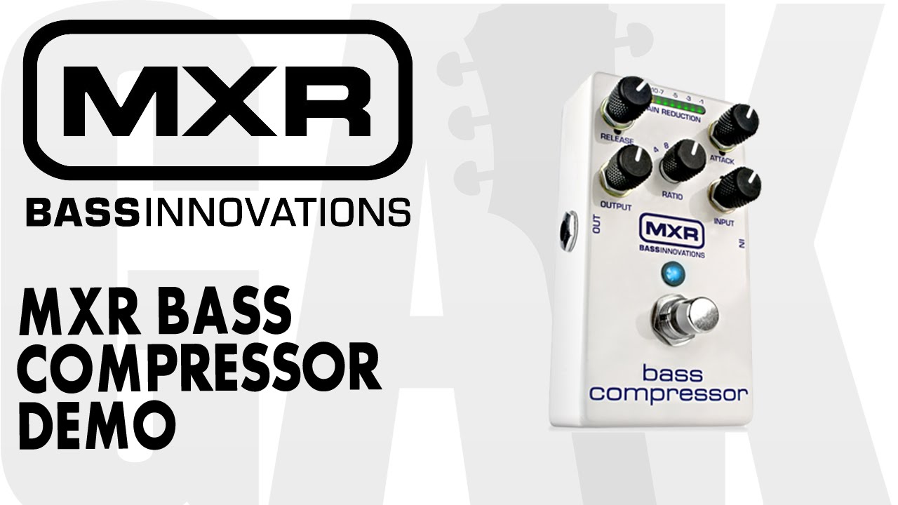 MXR M87 Bass Compressor MXR M87 Bass Compressor Demo Review