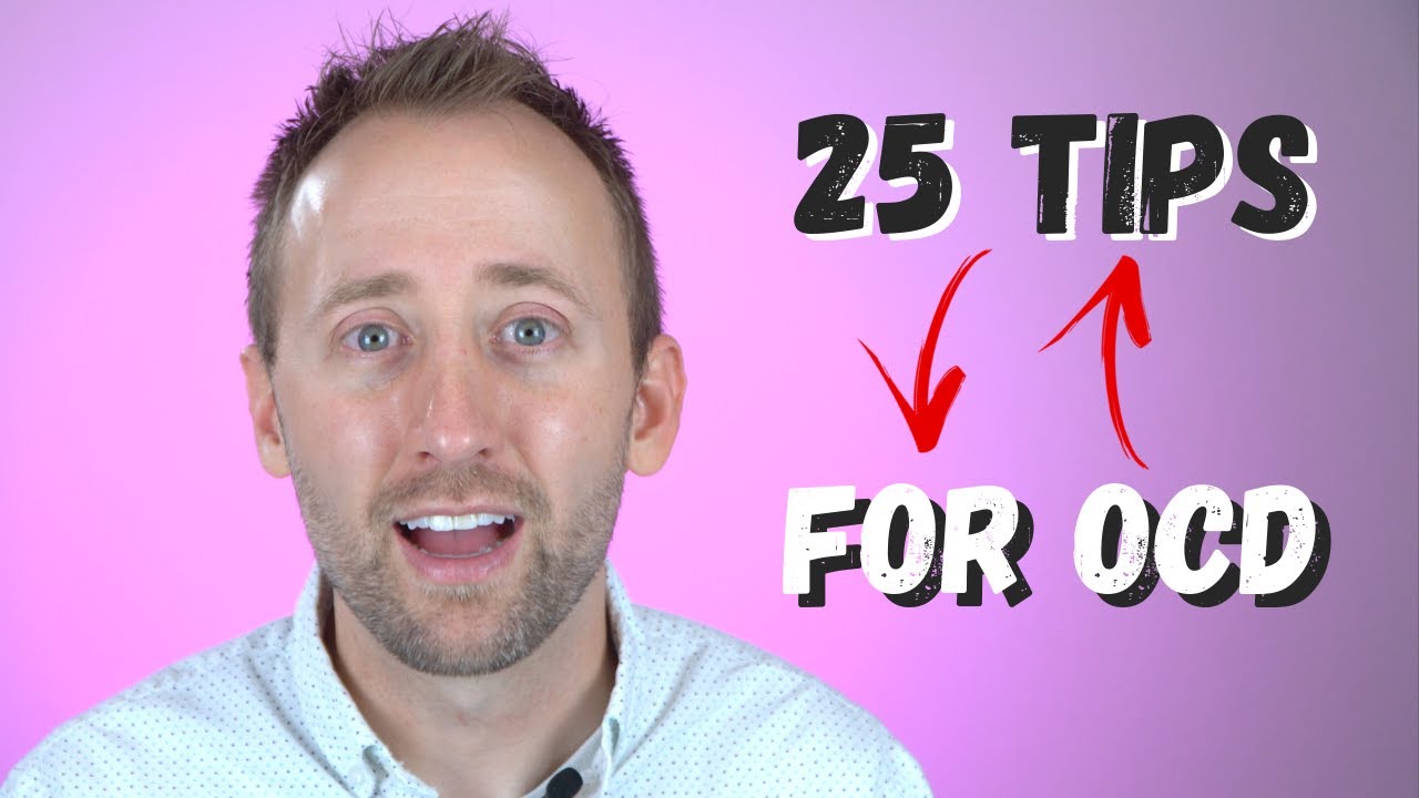 25 Tips for Succeeding in Your OCD Treatment