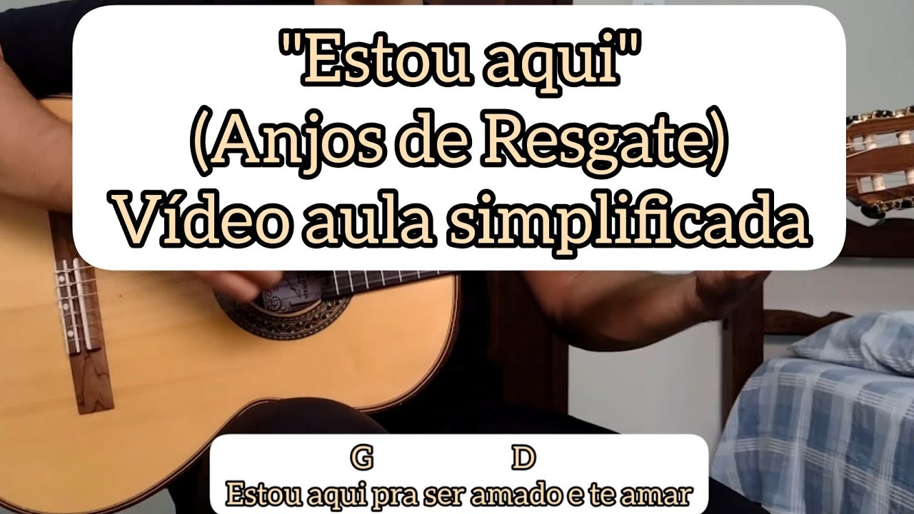 ESTOU AQUI (ANJOS DE RESGATE) - VÍDEO AULA SIMPLIFICADA - VIOLÃO [cifra católica]