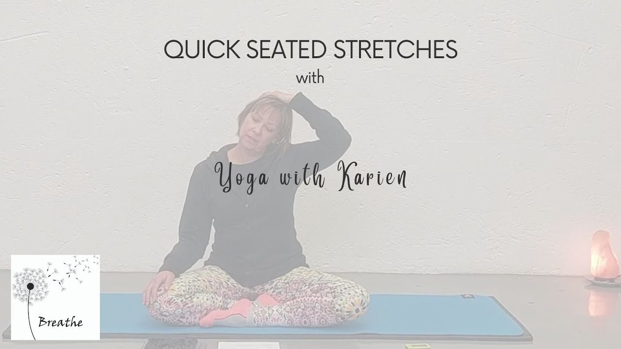 Quick seated stretches