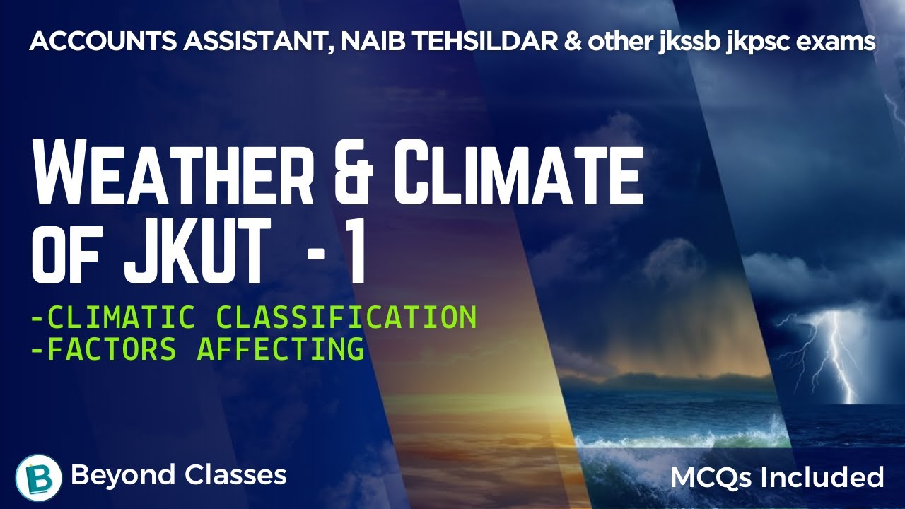 Weather and Climate of Jammu and Kashmir (Part 1) - Accounts Assistant, Naib Tehsildar JKSSB JKPSC