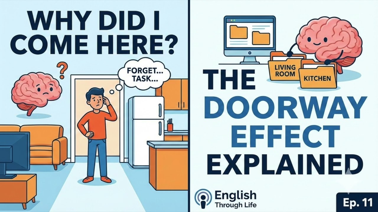 The Doorway Effect: Why You Forget When You Enter a Room | English Listening Practice (Ep. 11)