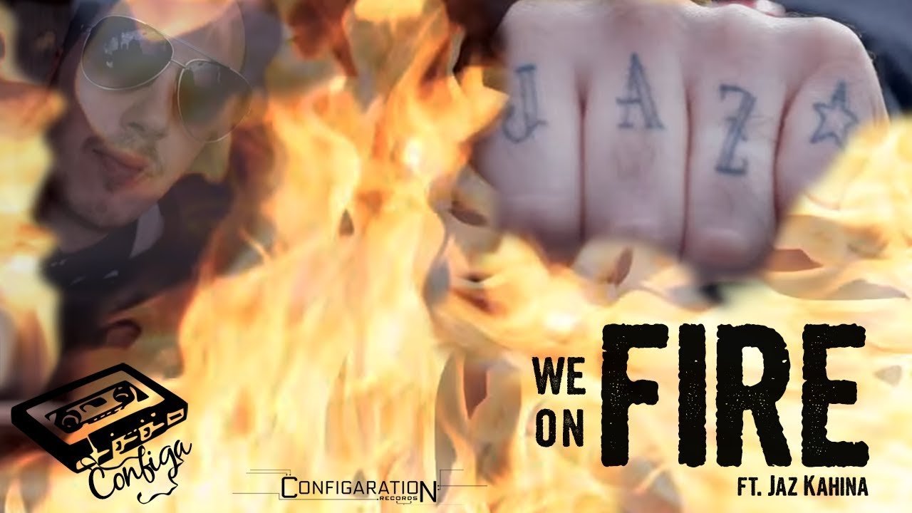 Configa - We On Fire (ft. Jaz Kahina) - from The Liability movie soundtrack