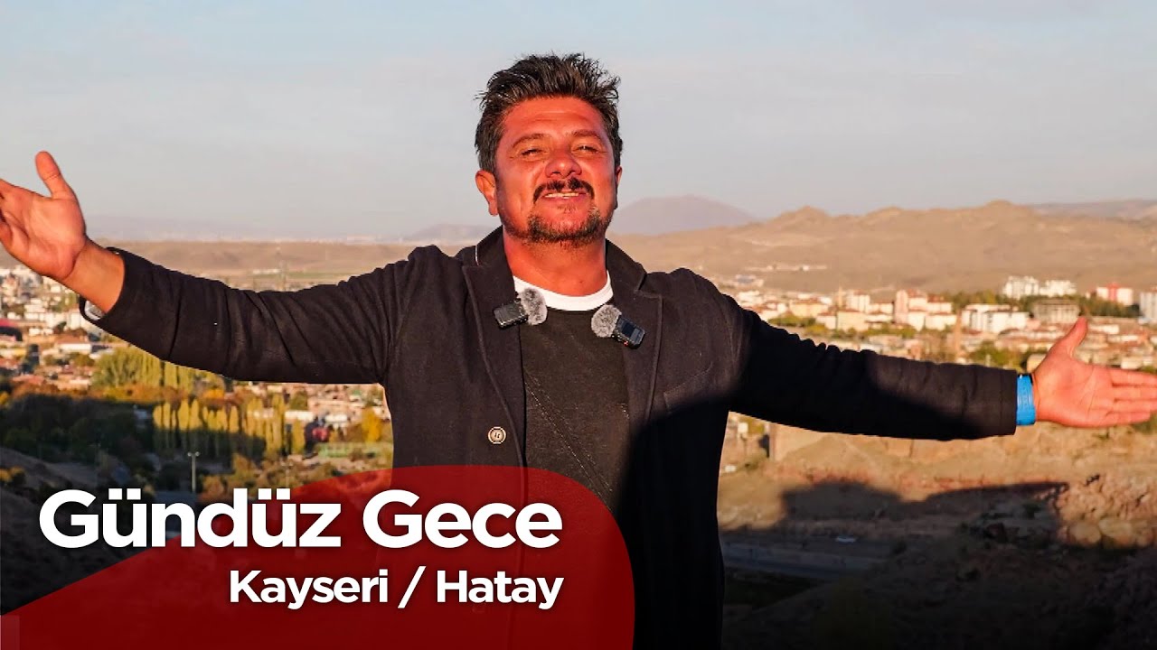 Gündüz Gece - Kayseri / Hatay | 27 Nisan 2025