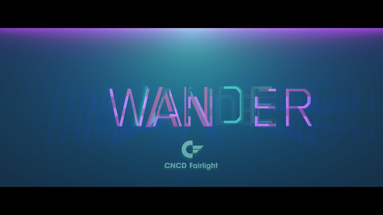 WANDER // CNCD FAIRLIGHT 2018