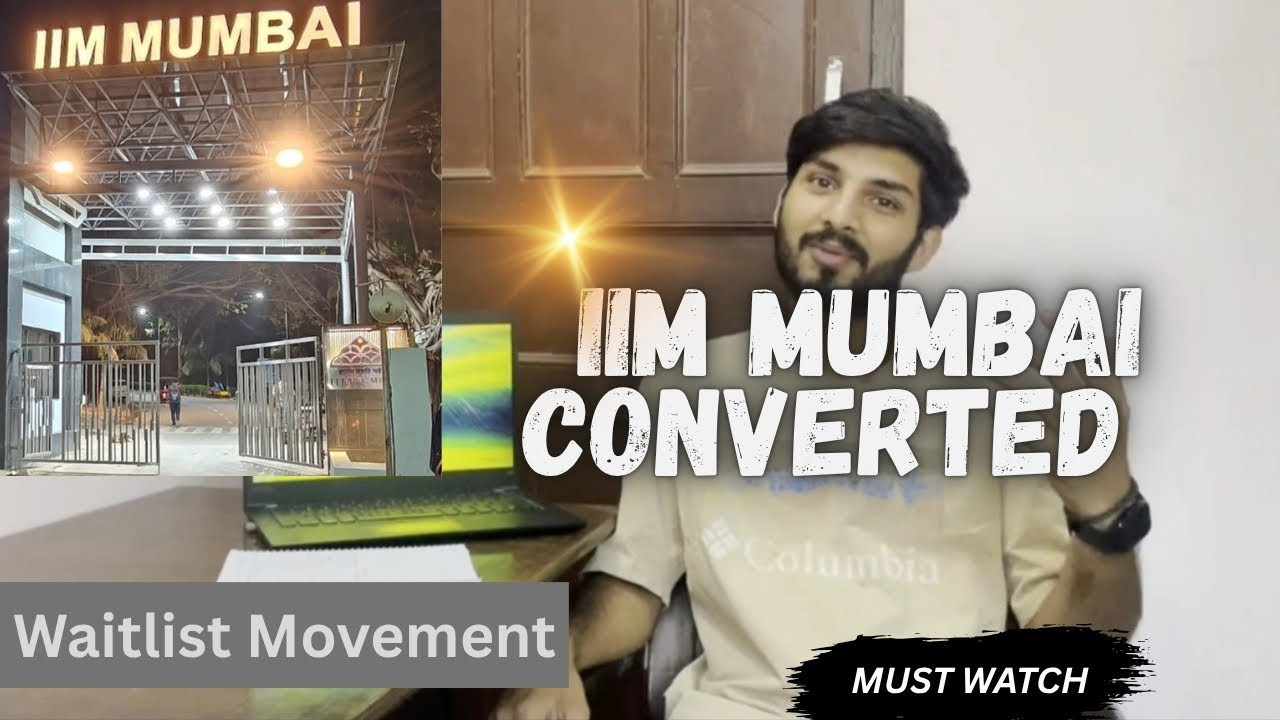 IIM MUMBAI CONVERTED | Wait list Movement | Thank you so much guyss✨❤