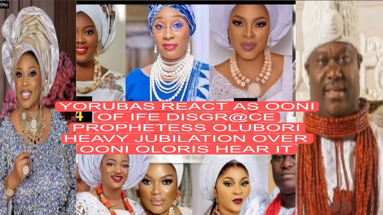 YORUBAS REACT AS OONI OF IFE DISGR@CE PROPHETESS OLUBORI HEAVY JUBILATION OVER OONI OLORIS HEAR IT