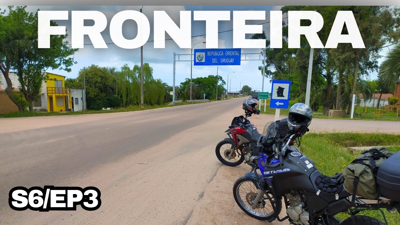 FRONTEIRA entre BRASIL e URUGUAI - CHUÍ a PUNTA DEL ESTE - VIAGEM de MOTO [URUGUAI]- S6/EP3
