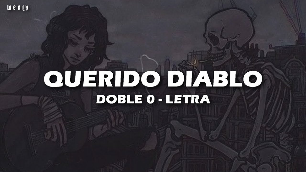 D0ble 0 - Querido Diablo 💔|| LETRA