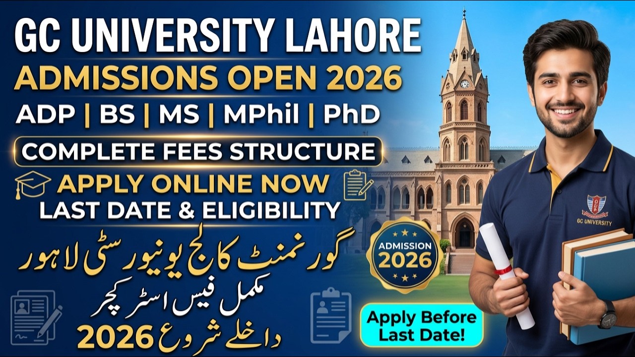 GC University Lahore Admissions 2026 | ADP BS MS MPhil PhD Programs | Complete Fees Structure
