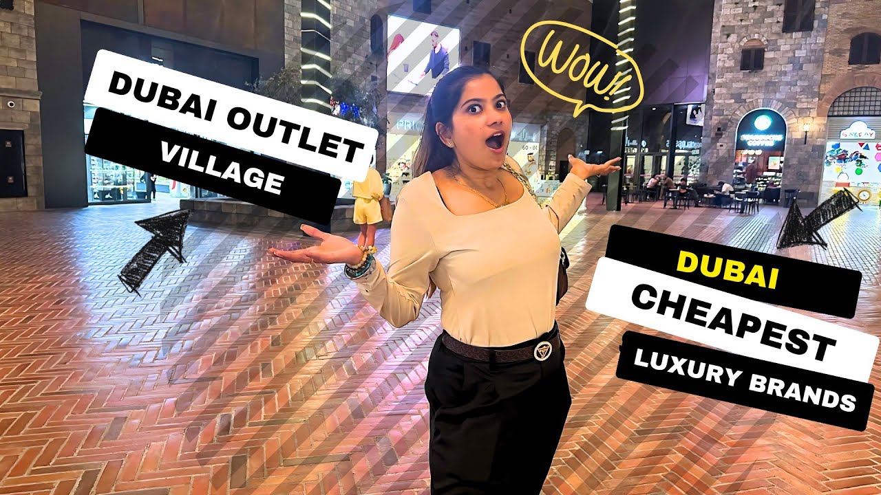 Dubai Outlet Village: Is This the Cheapest Shopping in Dubai?