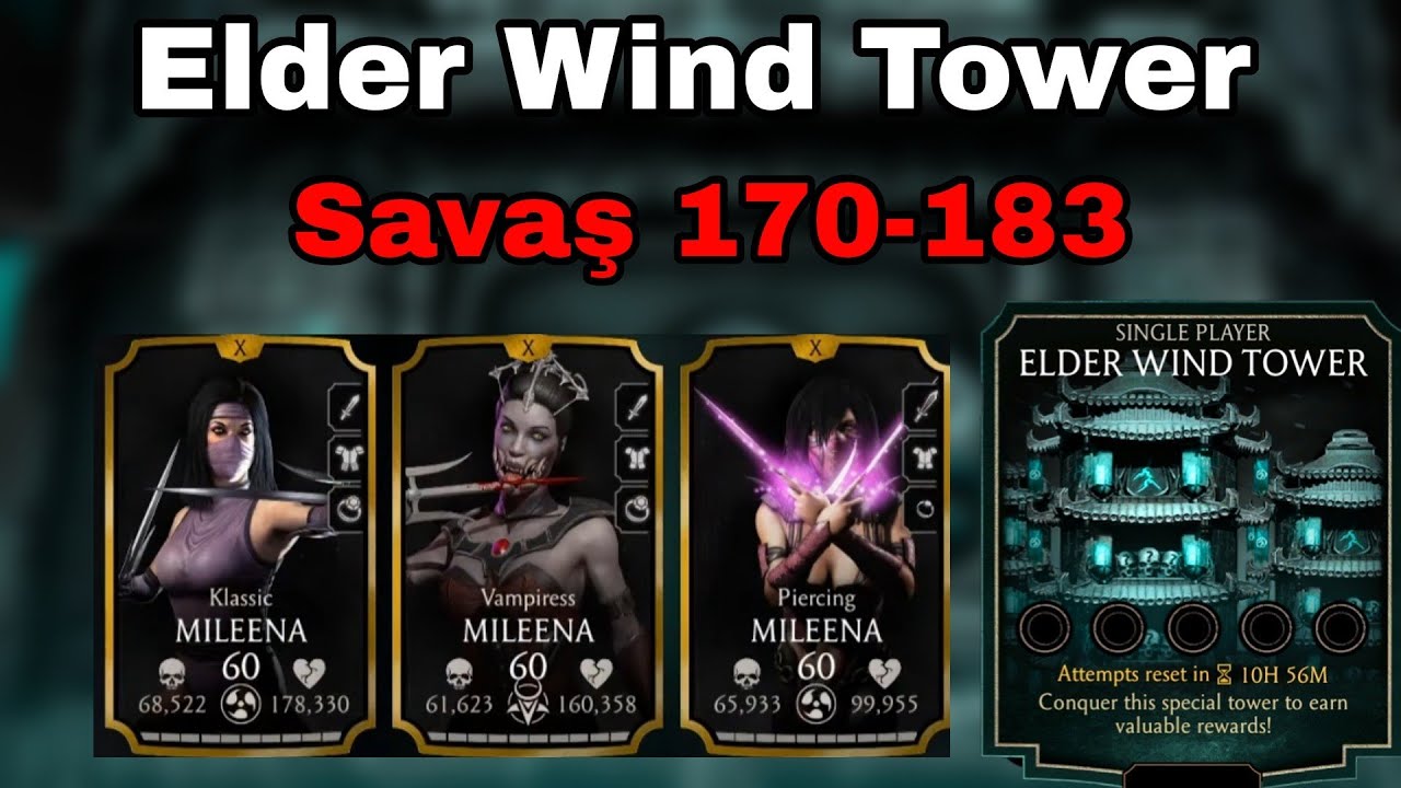 Mileena Takımıyla 170'ten 183'e | Elder Wind Tower | Mk Mobile