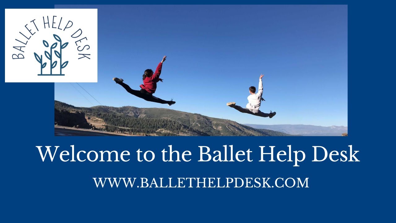 Introducing the Ballet Help Desk!